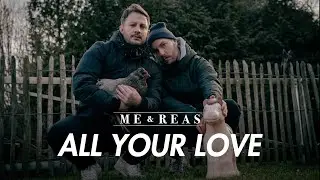 Me & Reas - All Your Love (Acoustic Session)