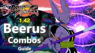 DBFZ 1.42: NEW Beerus Optimal Combos Guide
