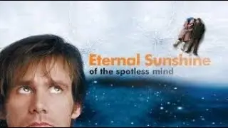 Eternal Sunshine Of the Spotless Mind 2004| Recap | When their relationship turns sour