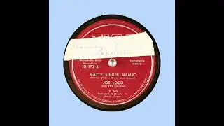 MATTY SINGER MAMBO   JOE LOCO and His Quintet