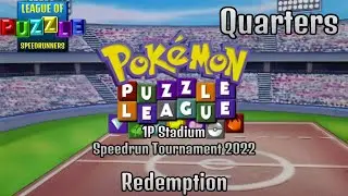 Redemption Bracket - Quarterfinals | Pok&eacute;mon Puzzle League Speedrun Tournament 2022