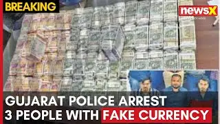 Gujarat Police Arrest 3 People with Fake Currency Hidden in Real Notes | NewsX