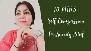 10- Minute Guided Meditation for Self - Compassion #anxiety #meditation #trythis