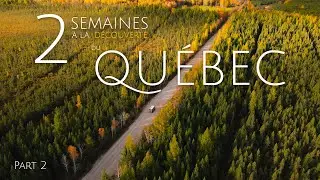 2 SEMAINE À LA DÉCOUVERTE DU QUÉBEC - Part.2