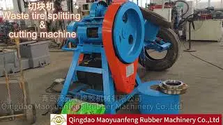 The production and usage process of the Waste Tire Splitting & Cutting Machine