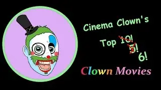 Cinema Clown's top 5 clown movies!