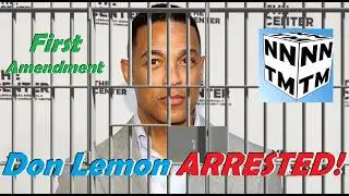 Don Lemon Arrested for Covering Protest - Nightly News This Morning