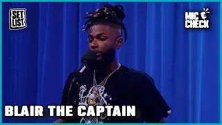 Blair The Captain - Mic Check