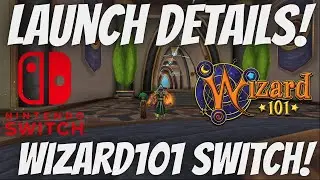 Подробности запуска Nintendo Switch! Консоль Wizard101!