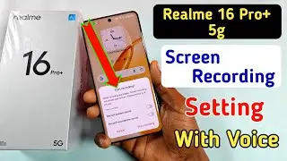 Realme 16 pro plus 5g me screen recording /how to record screen in Realme 16 pro plus with voice