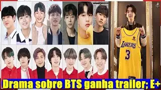 Drama sobre o BTS ganha trailer; Livro do grupo ter&aacute; tradu&ccedil;&atilde;o em portugu&ecirc;s; E+