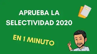 📕C&oacute;mo estudiar SELECTIVIDAD 2020 en 1 minuto [HAZ ESTO🤫] | EvAU / EBAU