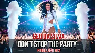 Geo Da Silva & Canello - Don't Stop The Party (Dance Cover 2025) расширенный микс