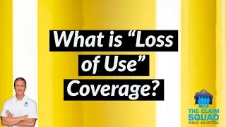 What is Loss of Use Coverage