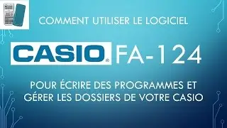 Comment mettre un programme sur un calculatrice Casio - Logiciel Casio FA-124