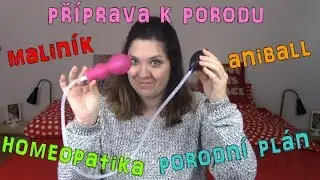 Moje příprava k porodu