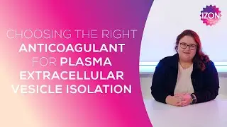 Choosing the Right Anticoagulant for Plasma Extracellular Vesicle Isolation