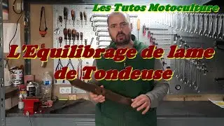 Équilibrage lame de tondeuse !