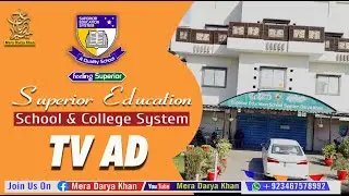 Tv Ad l TV Commercial l Advertisement Superior Education School,College System Darya Khan