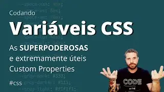 Variáveis CSS - Os SUPERPODERES das variáveis NATIVAS do CSS