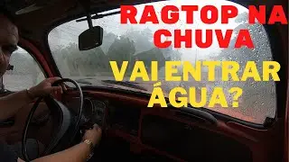 o teto ragtop do Fusca 76 entra agua?! testei na chuva!