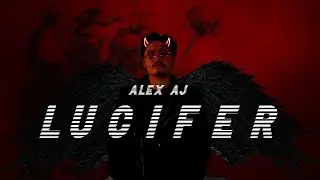 Alex Aj - LUCIFER || (OFFICIAL MUSIC VIDEO) || THE R ALBUM || PROD BY SWAPNIL DEKA