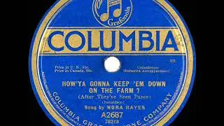 1918 Nora Bayes - How Ya Gonna Keep &lsquo;Em Down On The Farm? (After They&rsquo;ve Seen Paree)