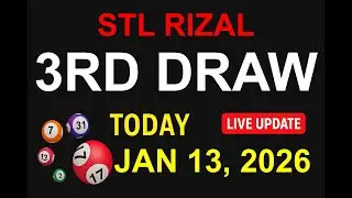 STL RIZAL 3RD DRAW - JAN 13, 2026 Results (LIVE UPDATE)