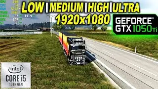 Euro Truck Simulator 2 GTX 1050 Tİ 1080p - Low, Medium, High, Ultra Settings!