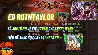 Thế Giới Hải Tặc #54 - UP LUFFY WANO FULL THẦN && LIỆU ĐÃ THỰC SỰ QUAY LẠI META