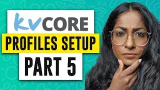 CRM kvCORE Platform Profile Setup - Updating Your Real Estate CRM