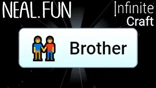 How to Make Brother in Infinite Craft | Get Brother in Infinite Craft