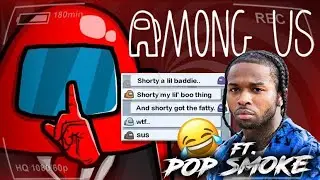 Among Us But With Pop Smoke Lyrics