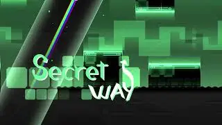 SECRET WAY by Booglee | GEOMETRY DASH | Full HD