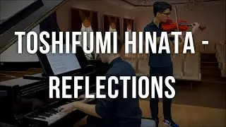 Toshifumi Hinata - Reflections - (Piano and Violin)