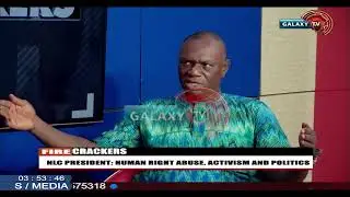 NLC PRESIDENT: Human Right Abuse, Activism and Politics | FIRECRACKERS
