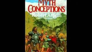 Robert Asprin -Myth Conceptions Pt 4 of 10 Audio