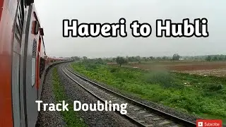Haveri To Hubli Track Doubling & Electrification Update May22 @TravelByTrain4u
