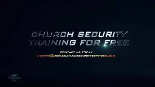 Free Training For Your Church Security Ministry - Michael Mann Security Services