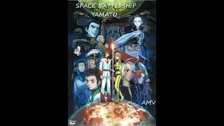 Space Battleship Yamato(AMV):This Is War