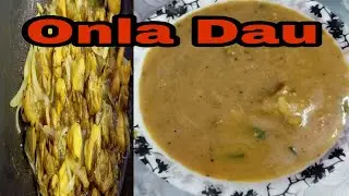 ONLA DAU RECIPE | TRADITIONAL BODO DISH// Belsri Ramchiary 😋😋//