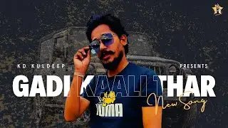 Gadi Kaali Thar (Official Music Video) | KD Kuldeep | Haryanvi Hip Hop 2025
