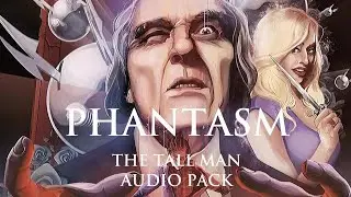 The Tall Man Audio Pack | Phantasm