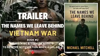Trailer - Audiobook #2 - The Names we Leave Behind - Vietnam War