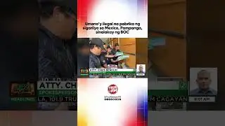 Umano’y ilegal na pabrika ng sigarilyo sa Mexico, Pampanga, sinalakay ng BOC