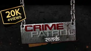 CRIME PATROL 🚓| CHAPTER 0 |  2 JUNE 2020 | #crimepatrol 