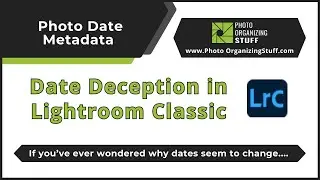 Date Deception in Lightroom Classic