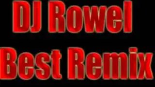 DJ Rowel Best Remix