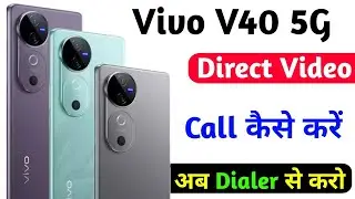vivo v40 direct video call setting on kaise kare | how to enable direct video call setting vivo v40