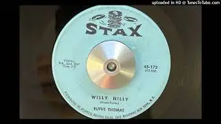 Rufus Thomas - Willy Nilly (Stax) 1965